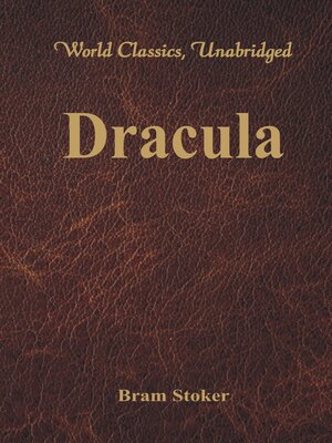 cover image of Dracula (World Classics, Unabridged)